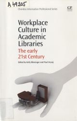 Workplace culture in academic libraries