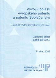 Vývoj v oblasti evropského patentu a patentu Společenství
