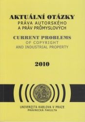Aktuální otázky práva autorského a práv průmyslových