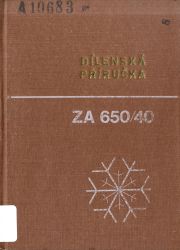 Dílenská příručka pro zmrazovací zařízení ZA 650/40 Dílenská příručka pro zmrazovací zařízení ZA 650/40