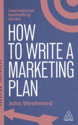 How to write a marketing plan How to write a marketing plan