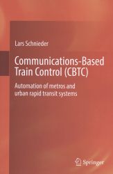 Communications-based train control (CBTC) Communications-based train control (CBTC)